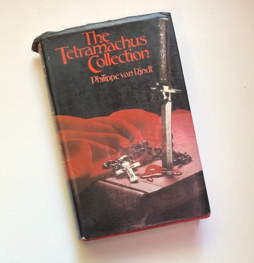 The Tetramachus Collection - Phillipe van Rjndt