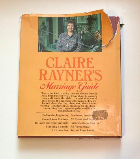Claire Rayner's Marriage Guide: How to make yours work (First edition)