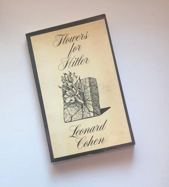 Flowers for Hitler - Leonard Cohen