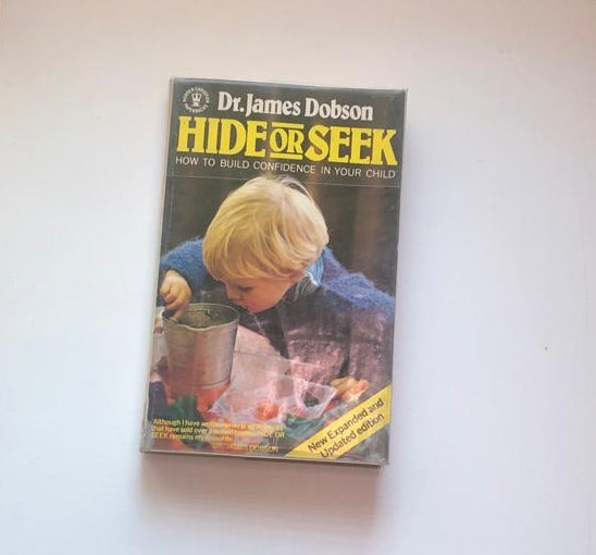 Hide or seek: How to build confidence in your child - Dr. James Dobson