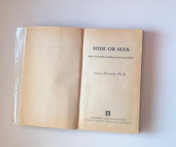 Hide or seek: How to build confidence in your child - Dr. James Dobson
