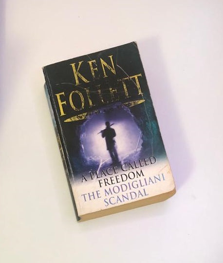 A place called freedom / The Modigliani scandal - Ken Follett