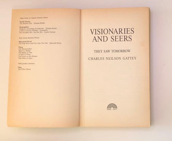 Visionaries and seers: They saw tomorrow - Charles Neilson Gattey