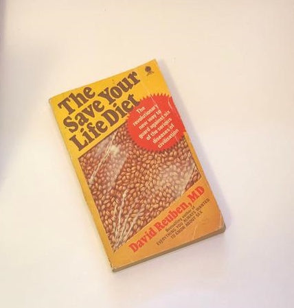 The save your life diet - David Reuben, MD