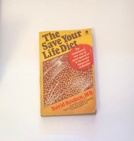 The save your life diet - David Reuben, MD