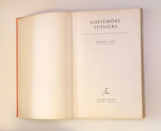 Goeiemôre tuiniers! - Wilfrid A. Jeffs