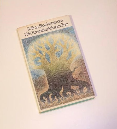 Die kremetartekspedisie - Wilma Stockenström (First edition)