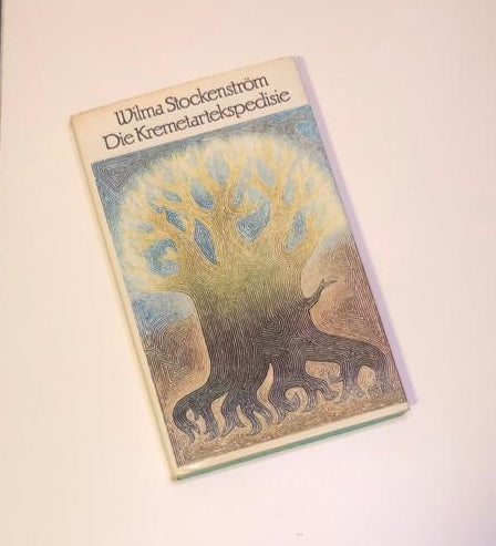 Die kremetartekspedisie - Wilma Stockenström (First edition)