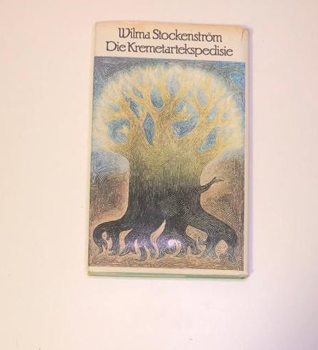 Die kremetartekspedisie - Wilma Stockenström (First edition)