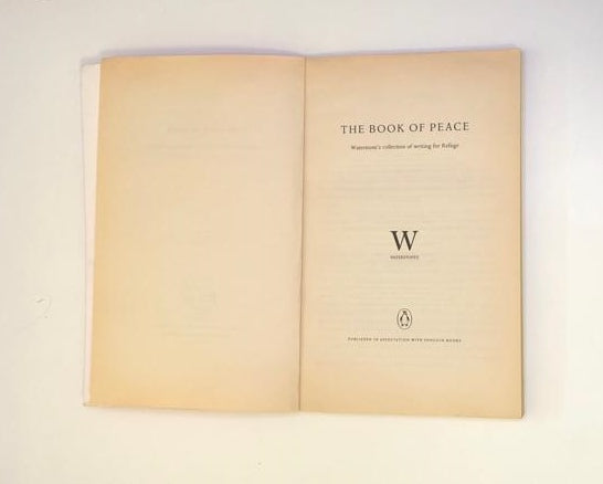 The book of peace: The Waterstone's collection of writing in aid of refuge (First edition)