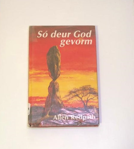 Só deur God gevorm - Allen Redpath