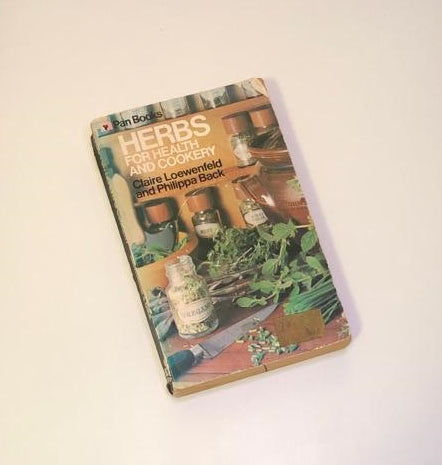 Herbs for health and cookery - Claire Loewenfeld and Philippa Back