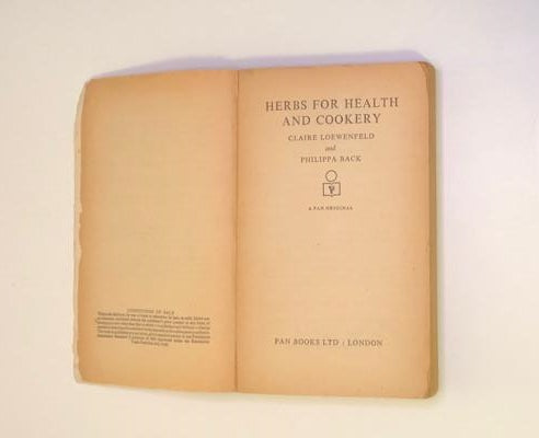 Herbs for health and cookery - Claire Loewenfeld and Philippa Back