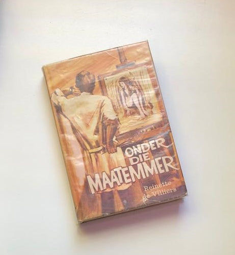 Onder die maatemmer - Reinette de Villiers