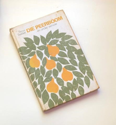 Die peerboom en ander verhale - Pirow Bekker
