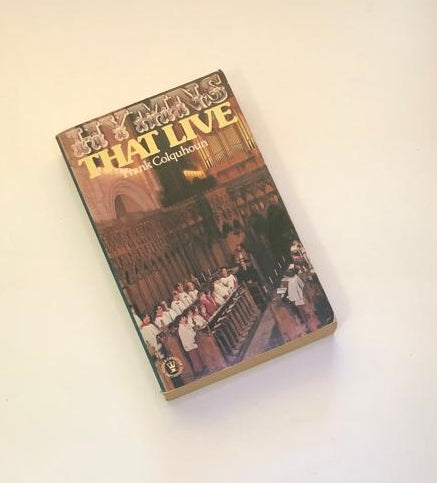 Hymns that live - Frank Colquhoun