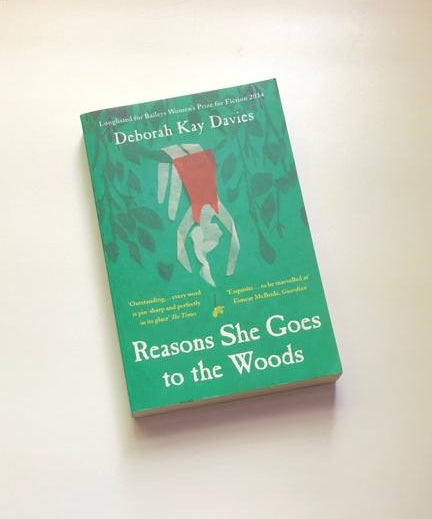 Reasons she goes to the woods - Deborah Kay Davies