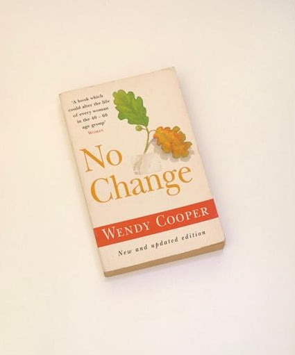 No change: HRT - A biological revolution for women - Wendy Cooper