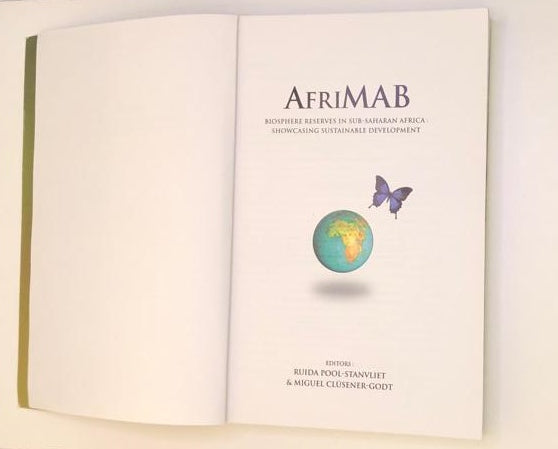 Afrimab: Biosphere reserves in sub-saharan Africa: showcasing sustainable development - Edited by Ruida Pool-Stanvliet and Miguel Clüsener-Godt