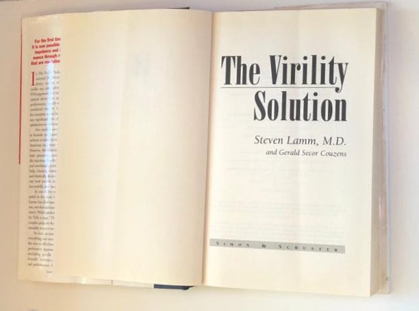 The virility solution: Everything you need to know about the FDA-approved potency pill that can restore and enhance male sexuality - Steven Lamm, M.D.