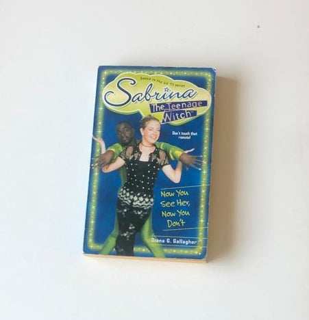 Sabrina, the Teenage Witch 16: Now You See Her, Now You Don't - Diana G. Gallagher