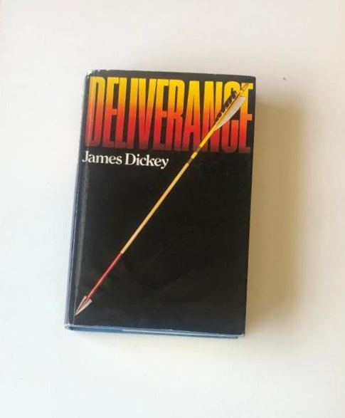 Deliverance - James Dickey (First UK edition)