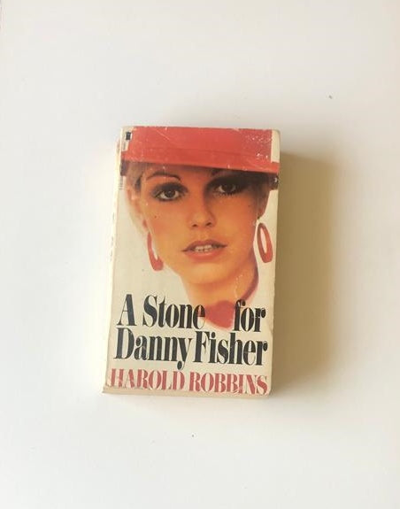 A stone for Danny Fisher - Harold Robbins