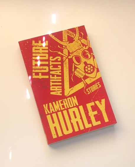 Future artifacts: Stories - Kameron Hurley (First edition)