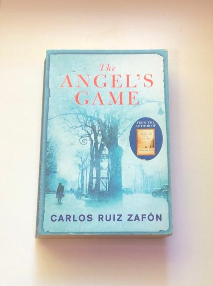 The angel's game - Carlos Ruiz Zafón