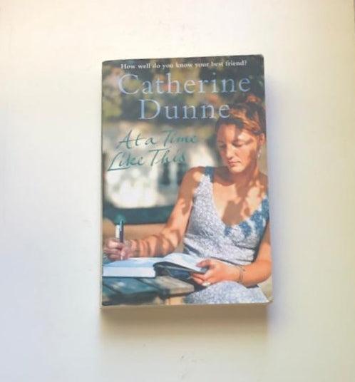 At a time like this - Catherine Dunne