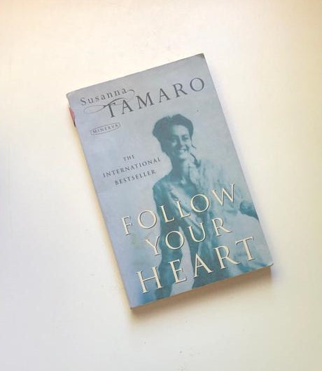 Follow your heart - Susanna Tamaro