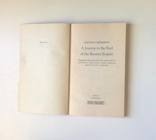 A journey to the end of the Russian Empire - Anton Chekhov