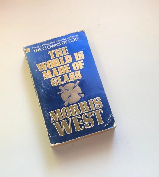 The world is made of glass - Morris West
