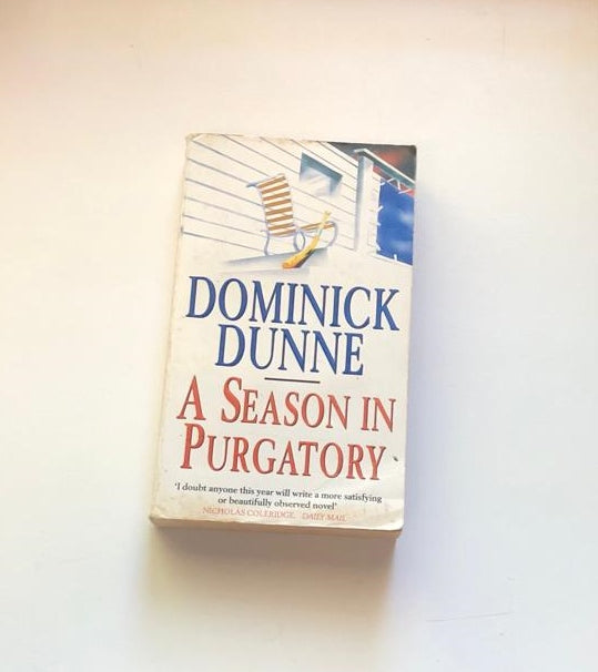 A season in purgatory - Dominick Dunne