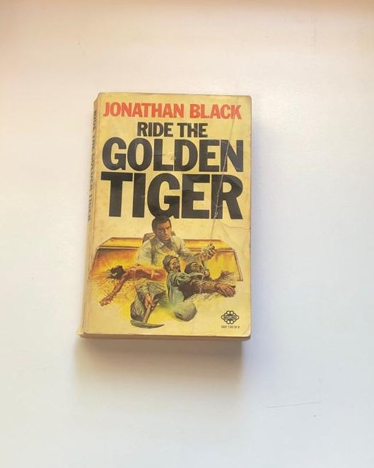 Ride the golden tiger - Jonathan Black