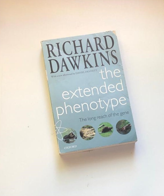 The extended phenotype: The long reach of the gene - Richard Dawkins