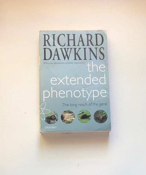 The extended phenotype: The long reach of the gene - Richard Dawkins