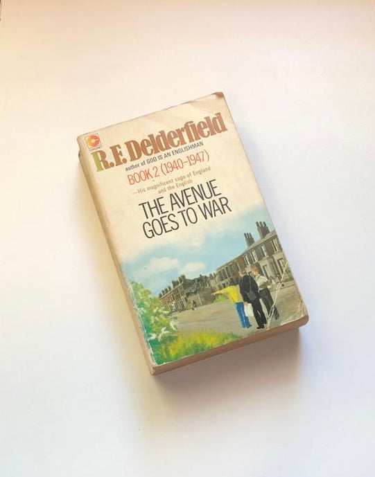 The avenue goes to war - R.F. Delderfield (Book 2: 1940 - 1947)