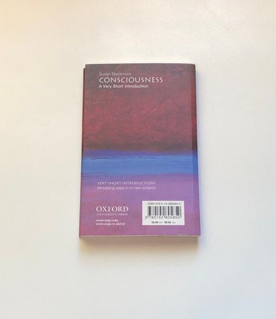 Consciousness: A very short introduction - Susan Blackmore