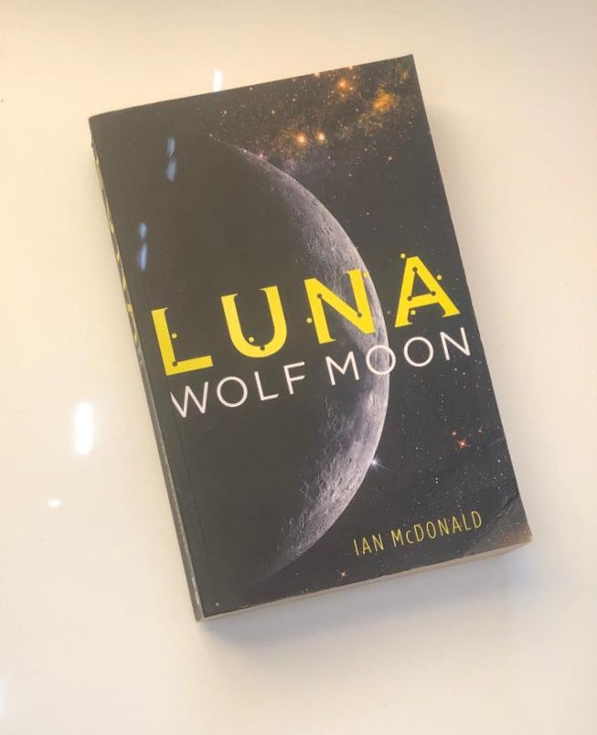 Luna: Wolf moon - Ian McDonald
