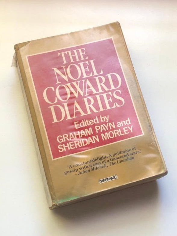 The Noël Coward Diaries - Edited by Graham Payn and Sheridan Morley