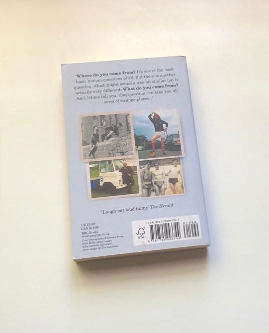 Coming Home: My Grand Adventures in a Wee Country - Bill Connolly