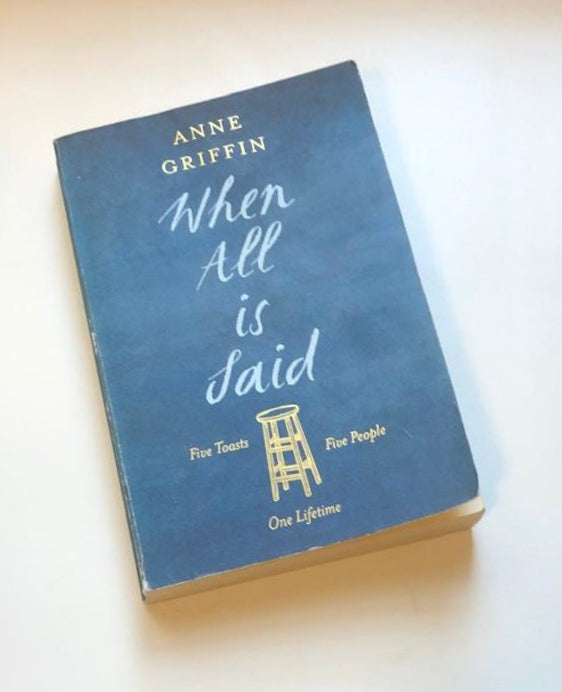 When all is said - Anne Griffin