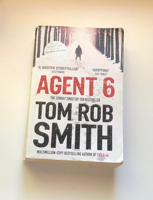 Agent 6 - Tom Rob Smith (Leo Demidov #3)