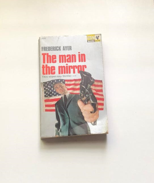 The man in the mirror - Frederick Ayer