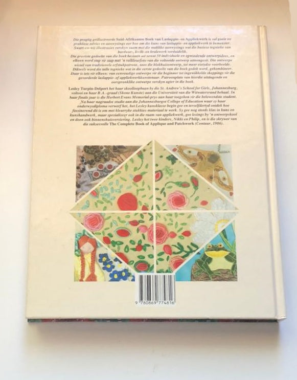 Die Suid-Afrikaanse boek van laslappie- en appliekwerk - Lesley Turpin-Delport