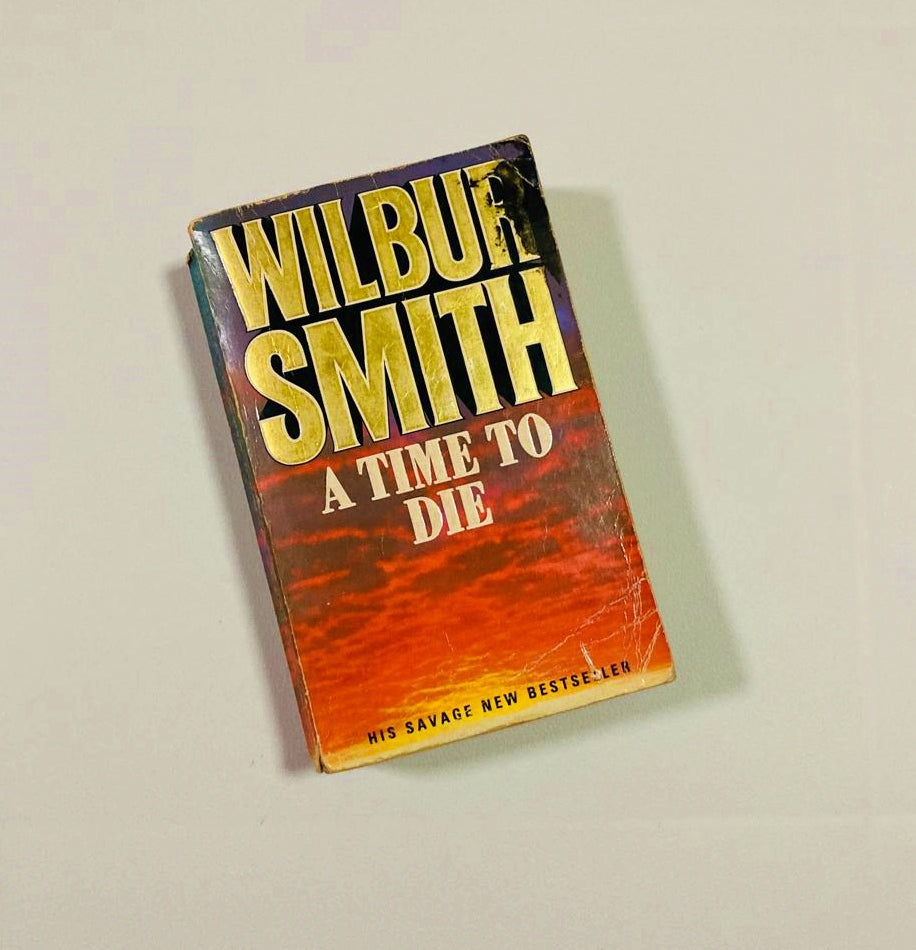 A time to die - Wilbur Smith (The Courtneys #7)