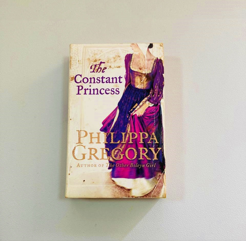 The constant princess - Philippa Gregory