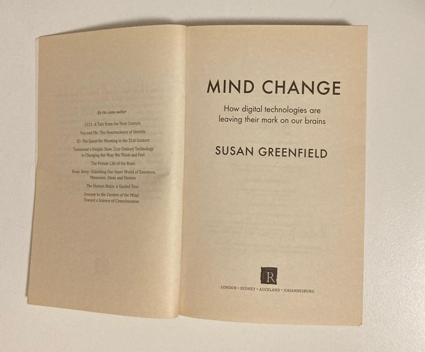 Mind change: How digital technologies are leaving their mark on our brains - Susan Greenfield
