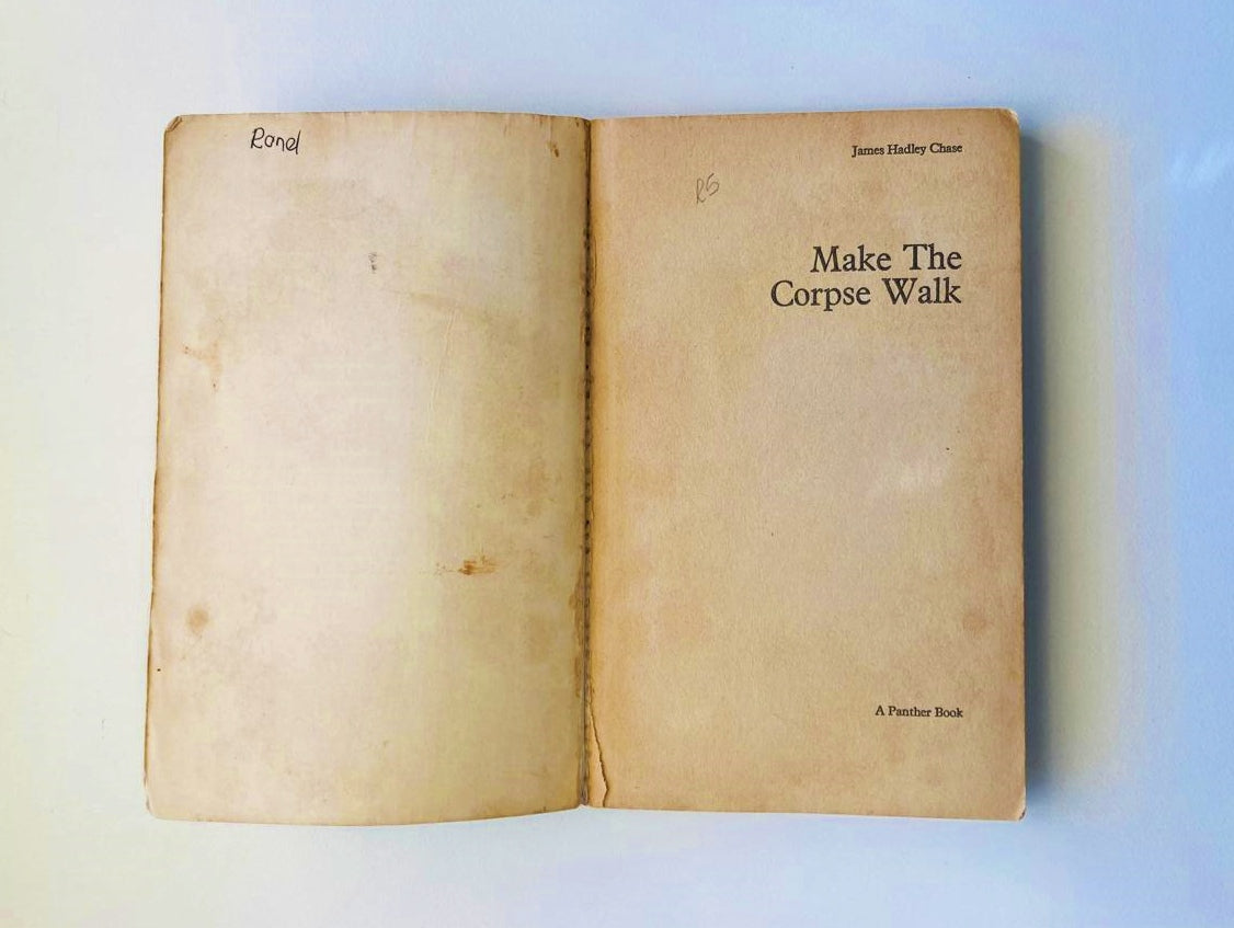Make the corpse walk - James Hadley Chase